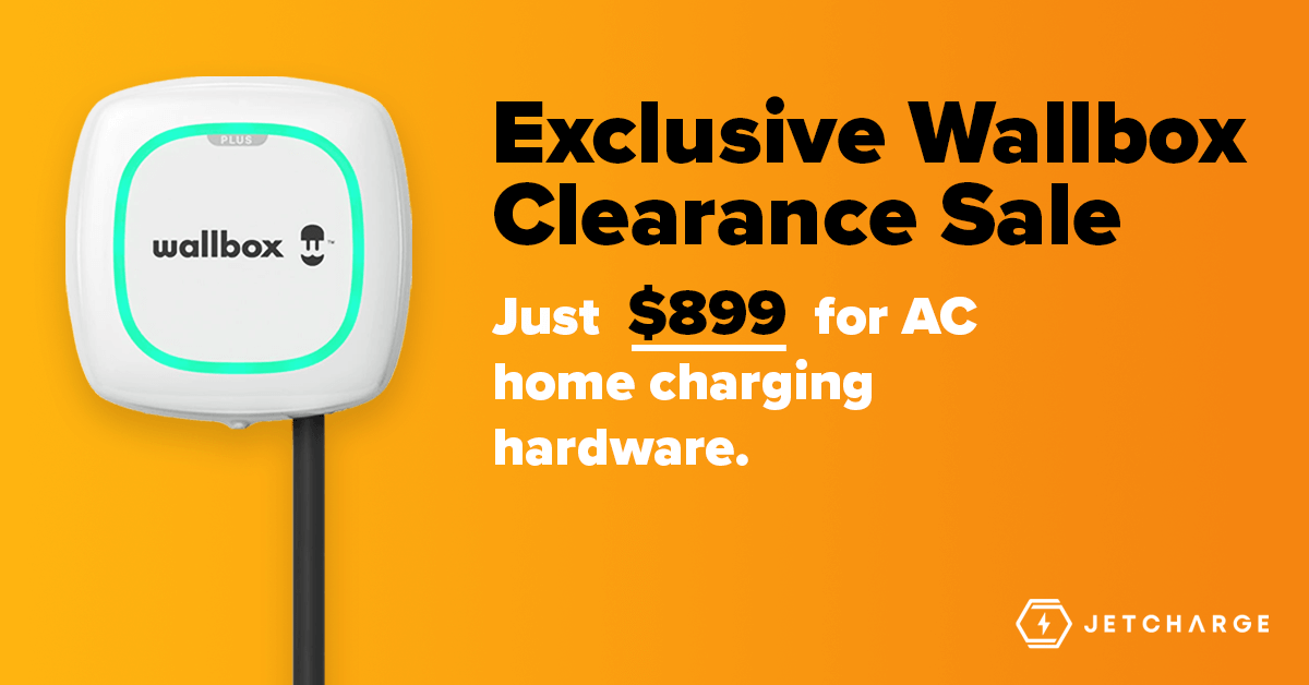 Exclusive Wallbox clearance Sale by JET Charge, with just $899 for AC home charging hardware.